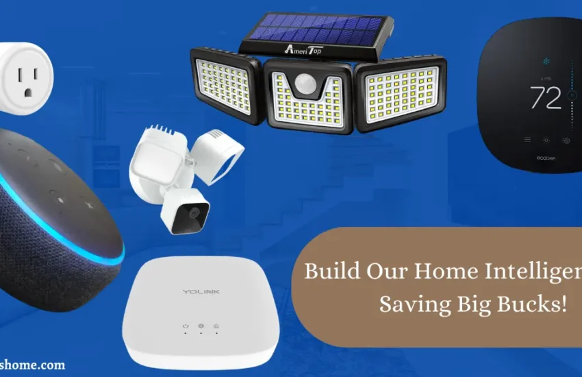 How to Build Our Home Intelligent and Saving Big Bucks!