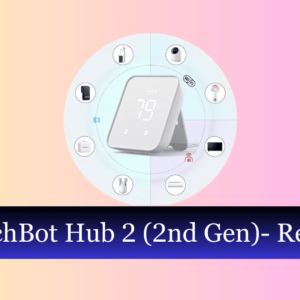 SwitchBot Hub 2(2nd Gen)- Review