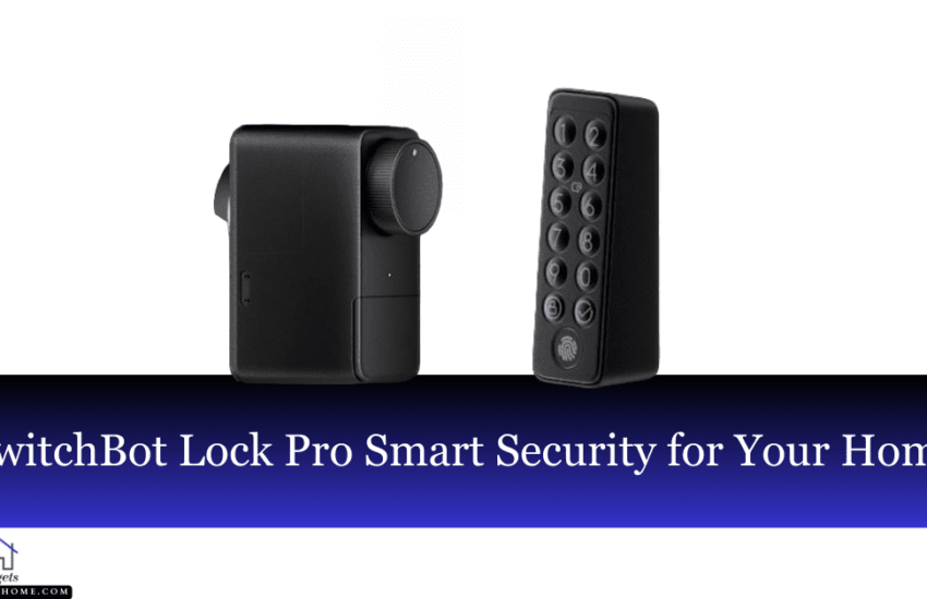 SwitchBot Lock Pro Smart Security for Your Home