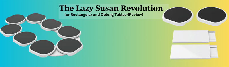 The Lazy Susan Revolution
