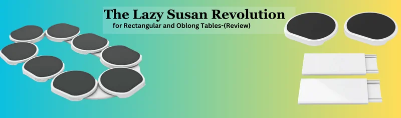 The Lazy Susan Revolution 