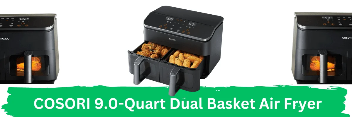 COSORI 9.0-Quart Dual Basket Air Fryer