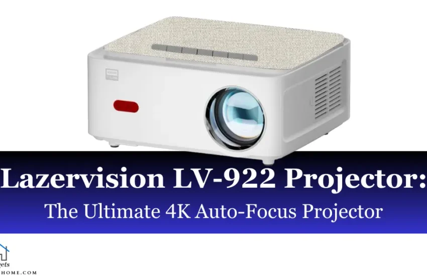 Lazervision LV-922 Projector(Review) The Ultimate 4K Auto-Focus Projector